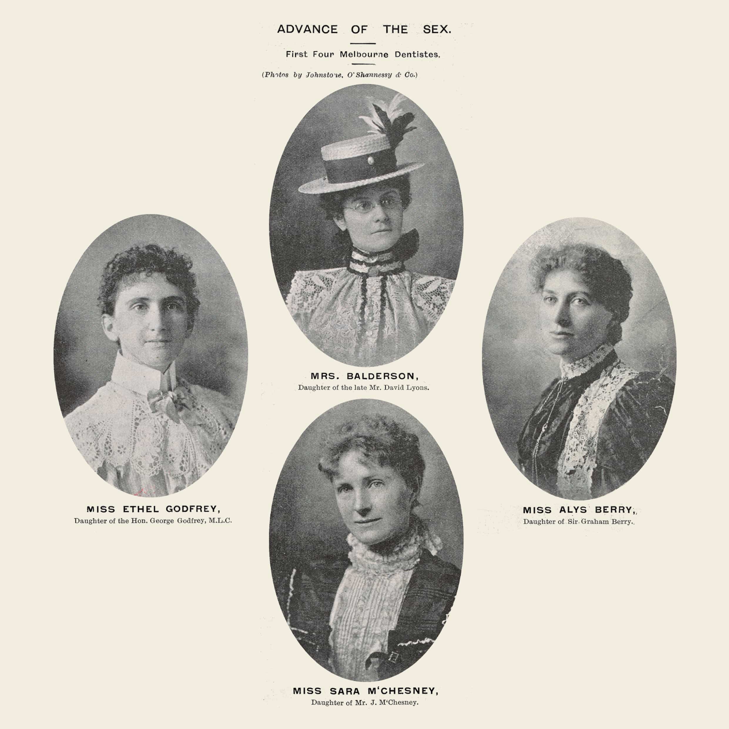 ‘Advance of the sex: First four Melbourne dentistes’, Melbourne Punch, 9 February 1899, photographs by Johnstone, O’Shannessy & Co.: Miss Ethel Godfrey, Mrs Balderson, Miss Alys Berry and Miss Sara McChesney. State Library Victoria 