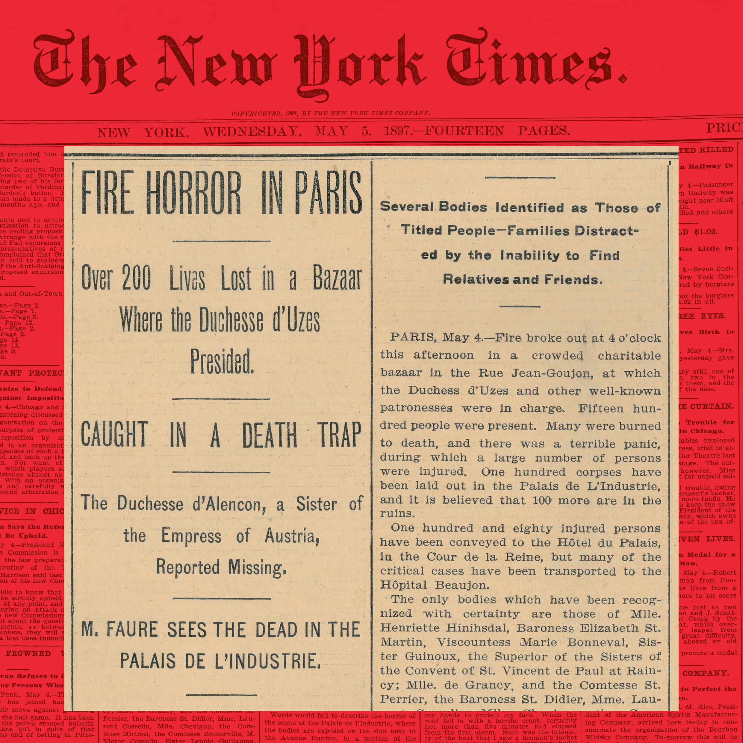  <strong>Fire horror in Paris: Over 200 lives lost </strong>…’, published in The New York Times, 5 May 1897, newspaper cutting, 56.0 × 45.0 cm. HFADM 3120, Henry Forman Atkinson Dental Museum, University of Melbourne.
<br><br>
        The modern era of forensic odontology began with the identification of the victims of the fire in the Bazaar de la Charité, which occurred on 4 May 1897 in Rue Jean-Goujon, Paris.