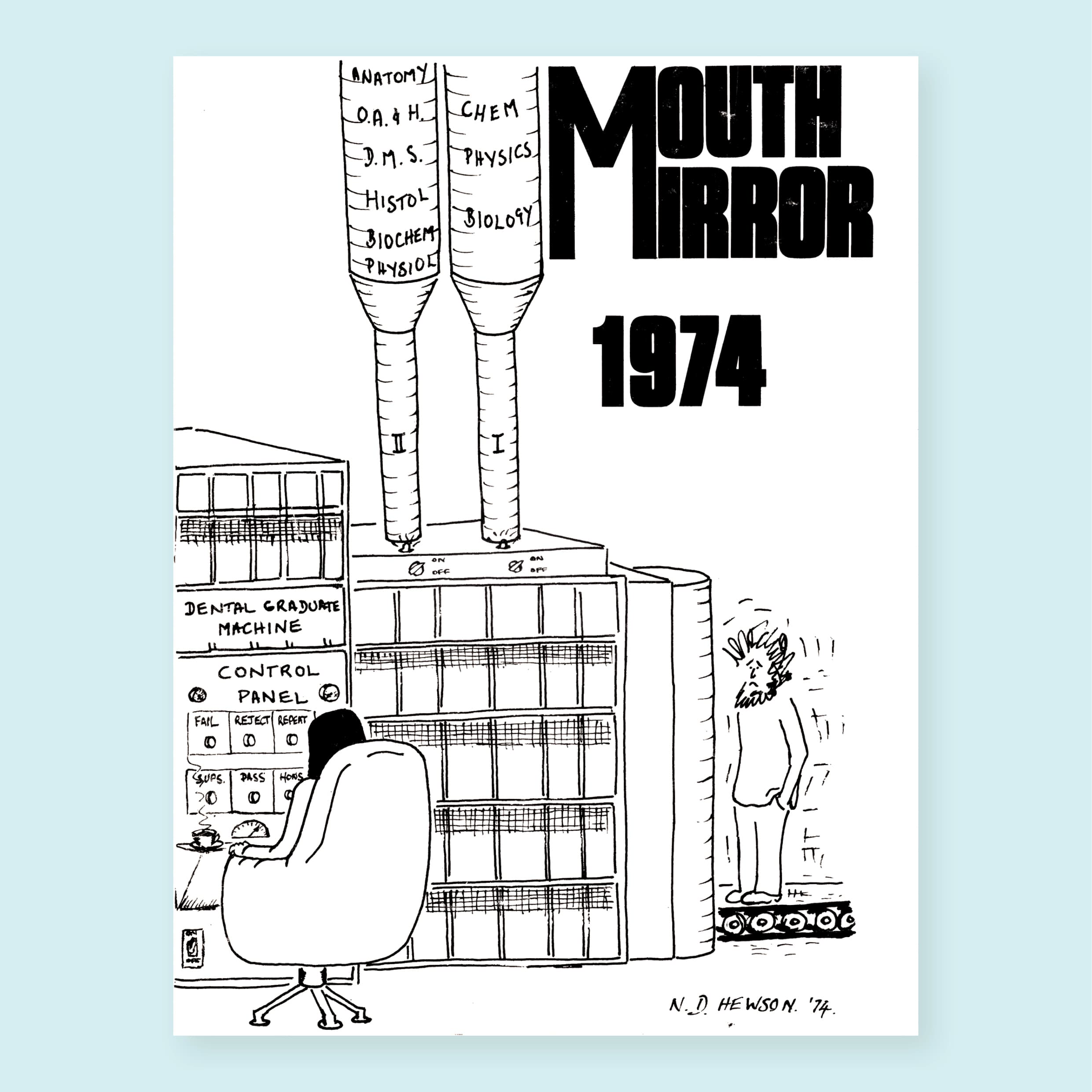 Melbourne Dental Students’ Society, cover cartoon by Neil D Hewson, The Mouth Mirror, 1974, magazine: print on paper, 26.5 × 20.0 cm. HFADM 3110.23, Henry Forman Atkinson Dental Museum, University of Melbourne. 